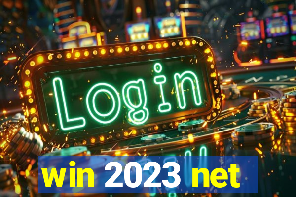 win 2023 net